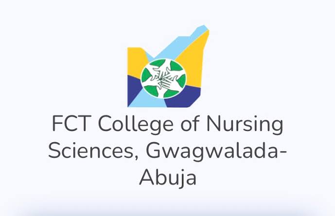 FCT COLLEGE OF NURSING (GWAGWALADA) ABUJA RELEASES 2024 ADMISSION FORM